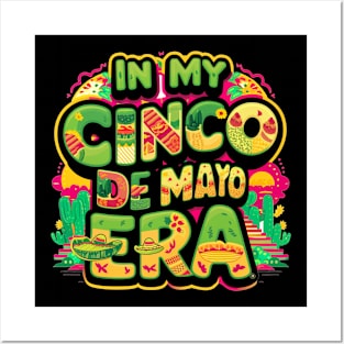 In My Cinco de Mayo Era Posters and Art